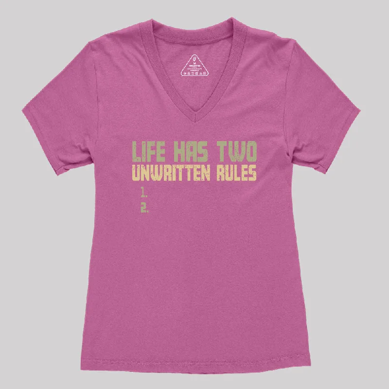 The Two Unwritten Rules of Life Women's V-Neck T-shirt